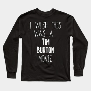 Tim Burton Movie Long Sleeve T-Shirt